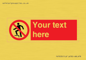 Custom prohibition no stepping on surface